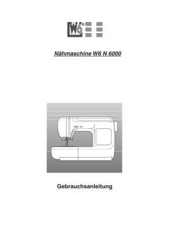 N&auml;hmaschine W6 N 6000 Gebrauchsanleitung