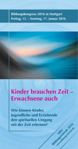 Kinder brauchen Zeit – Erwachsene auch