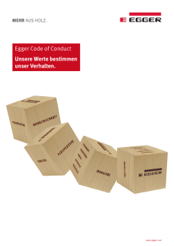 Egger Code of Conduct Unsere Werte bestimmen unser Verhalten.