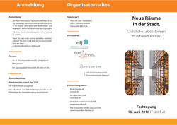 Neue Räume in der Stadt. Organisatorisches Anmeldung