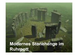 Modernes Stonehenge im g Ruhrpott