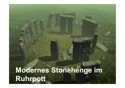 Modernes Stonehenge im g Ruhrpott