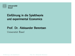 Einf&uuml;hrung in die Spieltheorie und experimental Economics