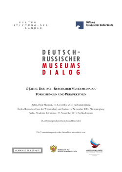 10 JAHRE DEUTSCH-RUSSISCHER MUSEUMSDIALOG