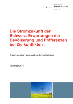 Die Stromzukunft der Schweiz: Erwartungen der Bev&ouml;lkerung und