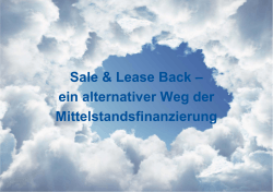 Sale & Lease Back – ein alternativer Weg der Mittelstandsfinanzierung