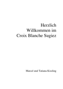 Herzlich Willkommen im Croix Blanche Sugiez