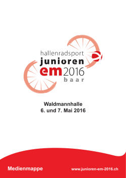 Medienmappe - Hallenradsport Junioren EM 2016