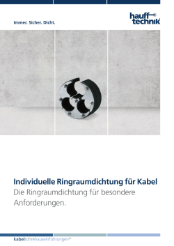 Individuelle Ringraumdichtung für Kabel