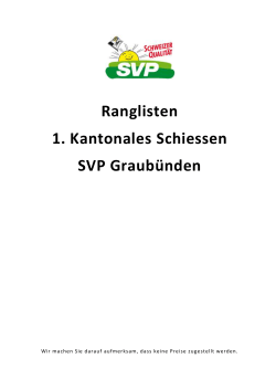 Ranglisten 1. Kantonales Schiessen SVP Graubünden