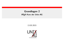 Grundlagen 2 - LaTeX-Kurs der Unix-AG