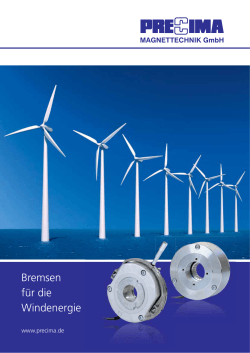Bremsen für die Windenergie - Precima Magnettechnik GmbH