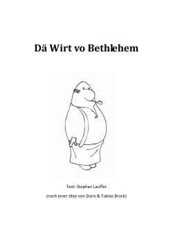 Dä Wirt vo Bethlehem - Musik und Theater