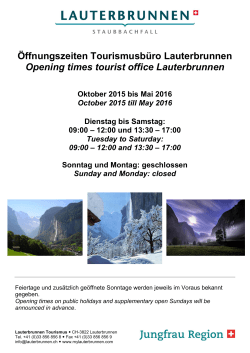 Öffnungszeiten Tourismusbüro Lauterbrunnen Opening times tourist