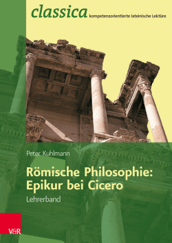 R&ouml;mische Philosophie: Epikur bei Cicero &mdash; Lehrerband