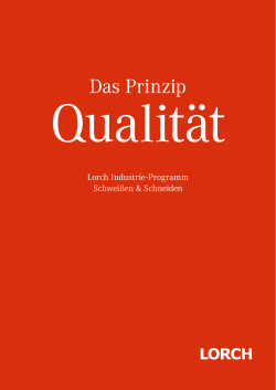 LORCH Das Prinzip Qualität - TGB Schweißtechnischer Fachhandel