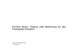 FinTech Boom: Chance oder Bedrohung für den Finanzplatz Schweiz?