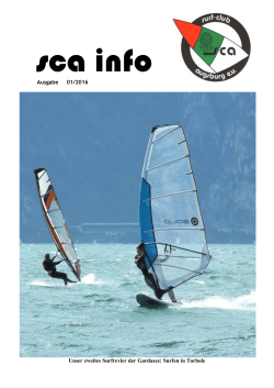 Ausgabe 01/2016 Unser zweites Surfrevier der Gardasee: Surfen in