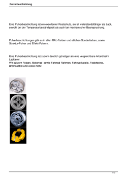 Eine Pulverbeschichtung ist ein exzellenter Rostschutz, sie ist