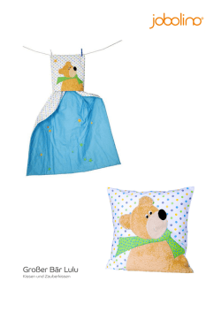 Gro&szlig;er B&auml;r Lulu (Kissen und Zauberkissen)