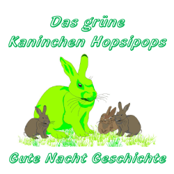 Das grüne Kaninchen Hopsipops