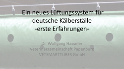 Erste Erfahrungen mit den „PPV Tubes“ in Deutschland