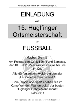 EINLADUNG 15. Huglfinger Ortsmeisterschaft FUSSBALL