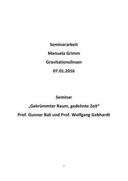 Seminararbeit Manuela Grimm Gravitationslinsen 07.01.2016