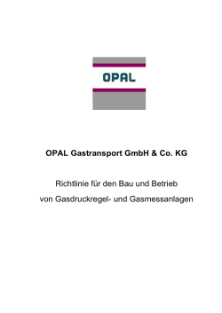 Richtlinie der OPAL Gastransport GmbH & Co. KG für den Bau und