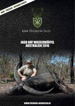 jagd auf wasserbüffel australien 2016 - Jagdreisen - K&K