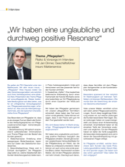 Wir haben eine unglaubliche und durchweg positive