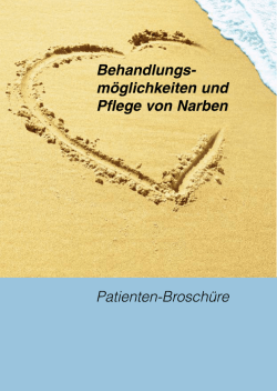 Behandlungs- möglichkeiten und Pflege von Narben