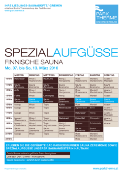 Spezialaufgüsse 07.-13. März 2016.indd