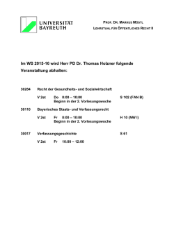 Im WS 2015-16 wird Herr PD Dr. Thomas Holzner folgende