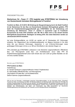 PRESSEMITTEILUNG Startschuss für „Tower 2“: FPS begleitet gsp