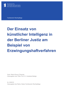 Der Einsatz von k&uuml;nstlicher Intelligenz in der Berliner Justiz am