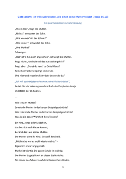 Ich will euch tr&ouml;sten, wie einen seine Mutter tr&ouml;stet