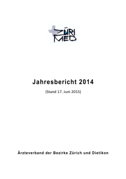 Jahresbericht 2014 - Ärzteverband der Bezirke Zürich und Dietikon