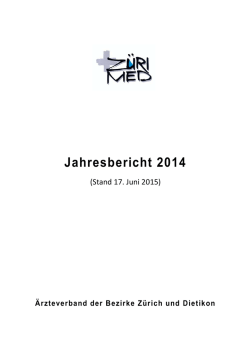 Jahresbericht 2014 - &Auml;rzteverband der Bezirke Z&uuml;rich und Dietikon