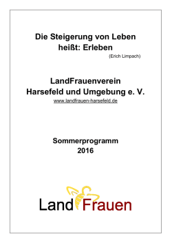 Die Steigerung von Leben hei&szlig;t: Erleben LandFrauenverein