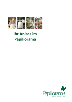 Ihr Anlass im Papiliorama