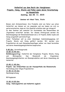Heilmittel aus dem Reich der Honigbienen: Propolis, Honig, Wachs