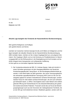An die Mitglieder der KVB Aktuelle Lage bezüglich des Vorstands