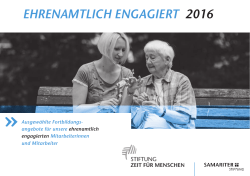 EHRENAMTlicH ENGAGiERT 2016 - Stiftung ZEIT FÜR MENSCHEN