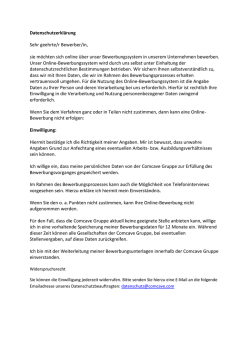 Datenschutzerklärung Sehr geehrte/r Bewerber/in, sie möchten sich