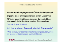 Ich habe einen Freund, der ist Steinmetz*