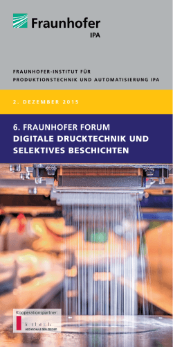 6. FrAunhoFer Forum DIGITALE DRUCKTECHNIK UND