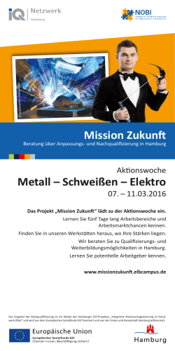Metall – Schweißen – Elektro - Mission Zukunft