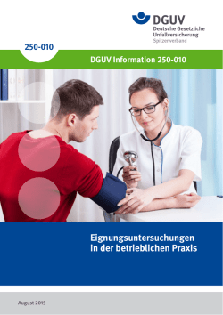 DGUV Information 250-010 „Eignungsuntersuchungen in der