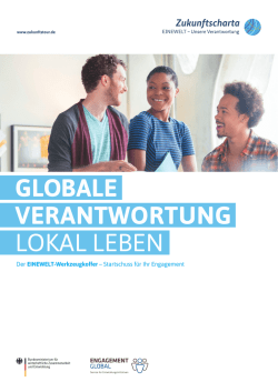 GLOBALE VERANTWORTUNG LOKAL LEBEN
